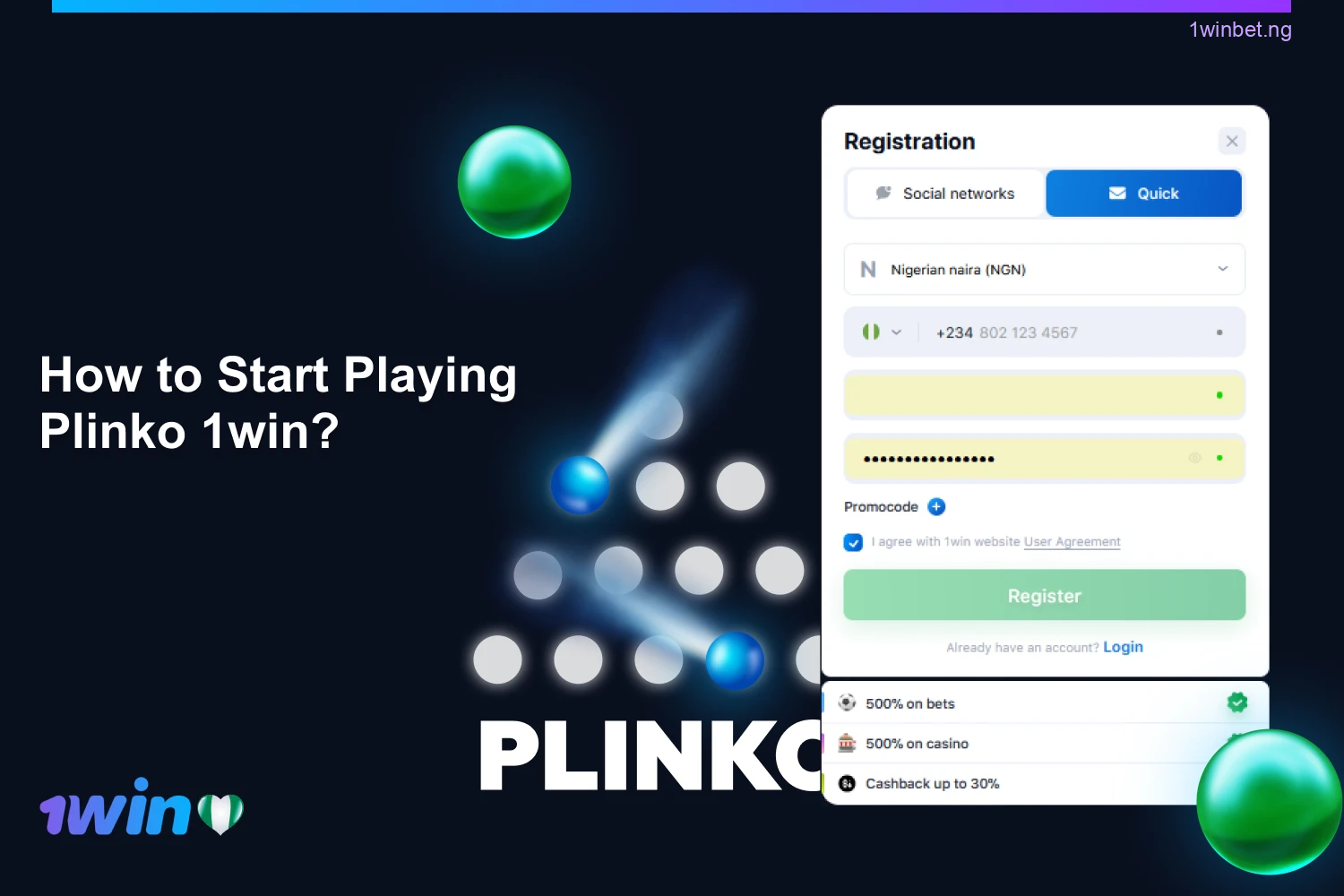Every player from Nigeria looking to enjoy 1win Plinko must first register and fund their account.