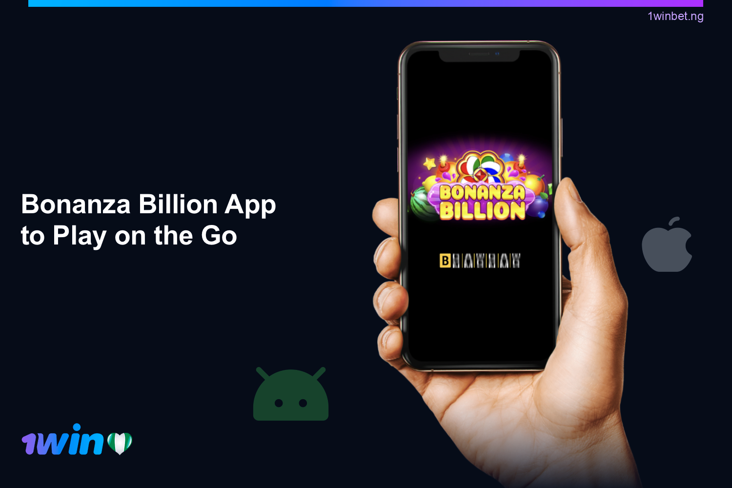 Nigerian players can utilize the free 1win app to play Bonanza Billion on their Android and iOS smartphones.