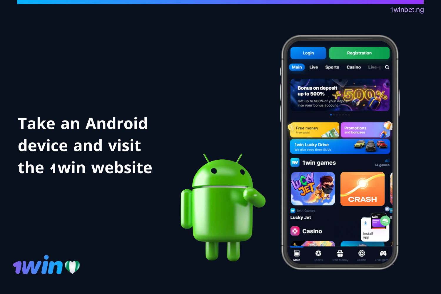 Grab your Android device and head over to the 1win website.
